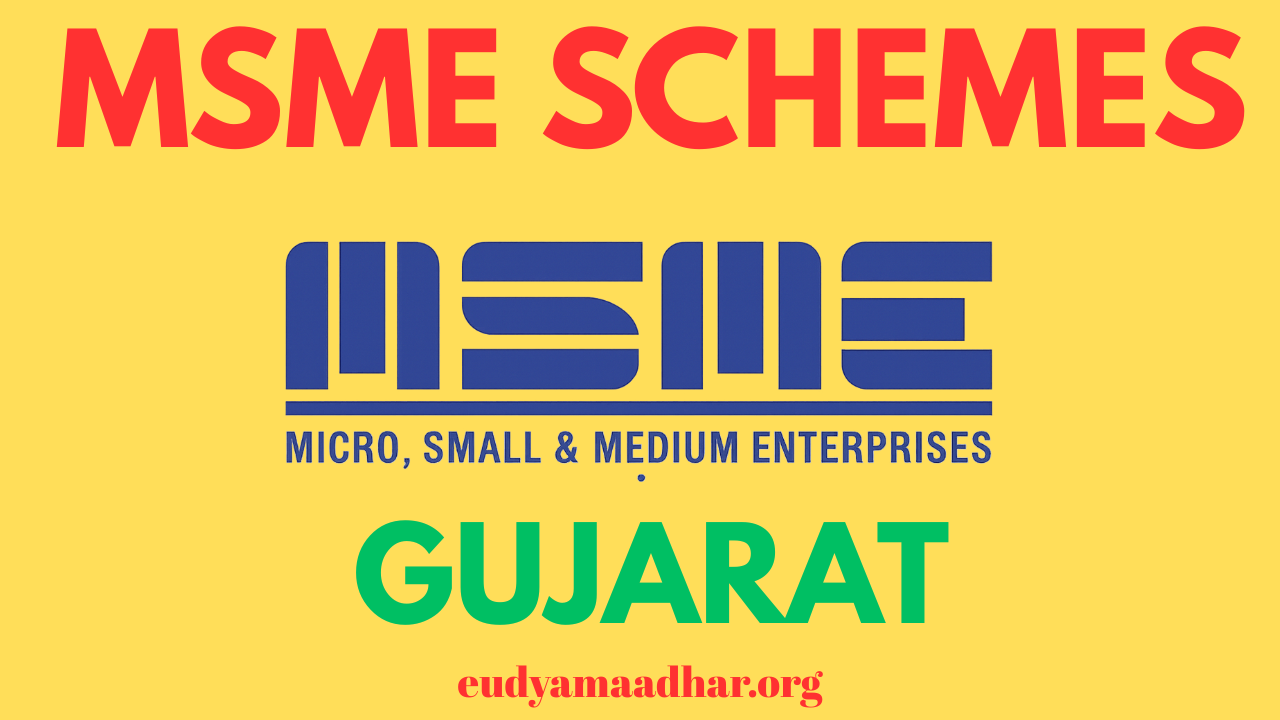 MSME SCHEMES IN GUJARAT